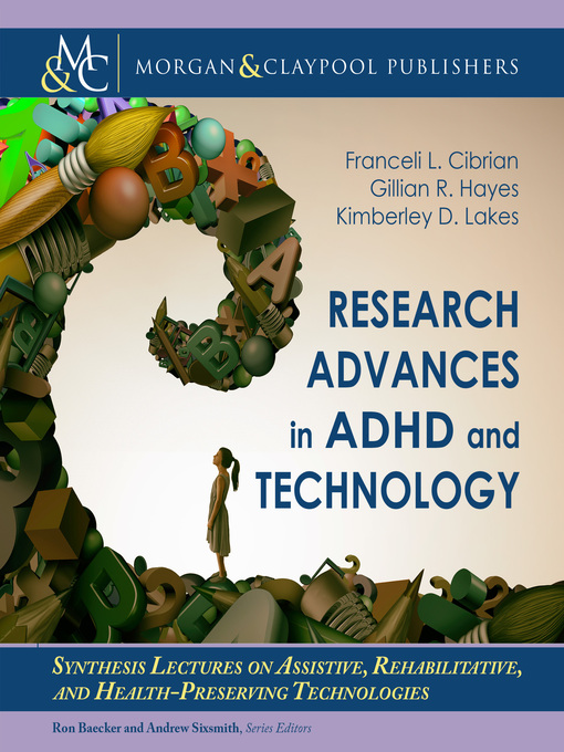 Title details for Research Advances in ADHD and Technology by Franceli L. Cibrian - Available